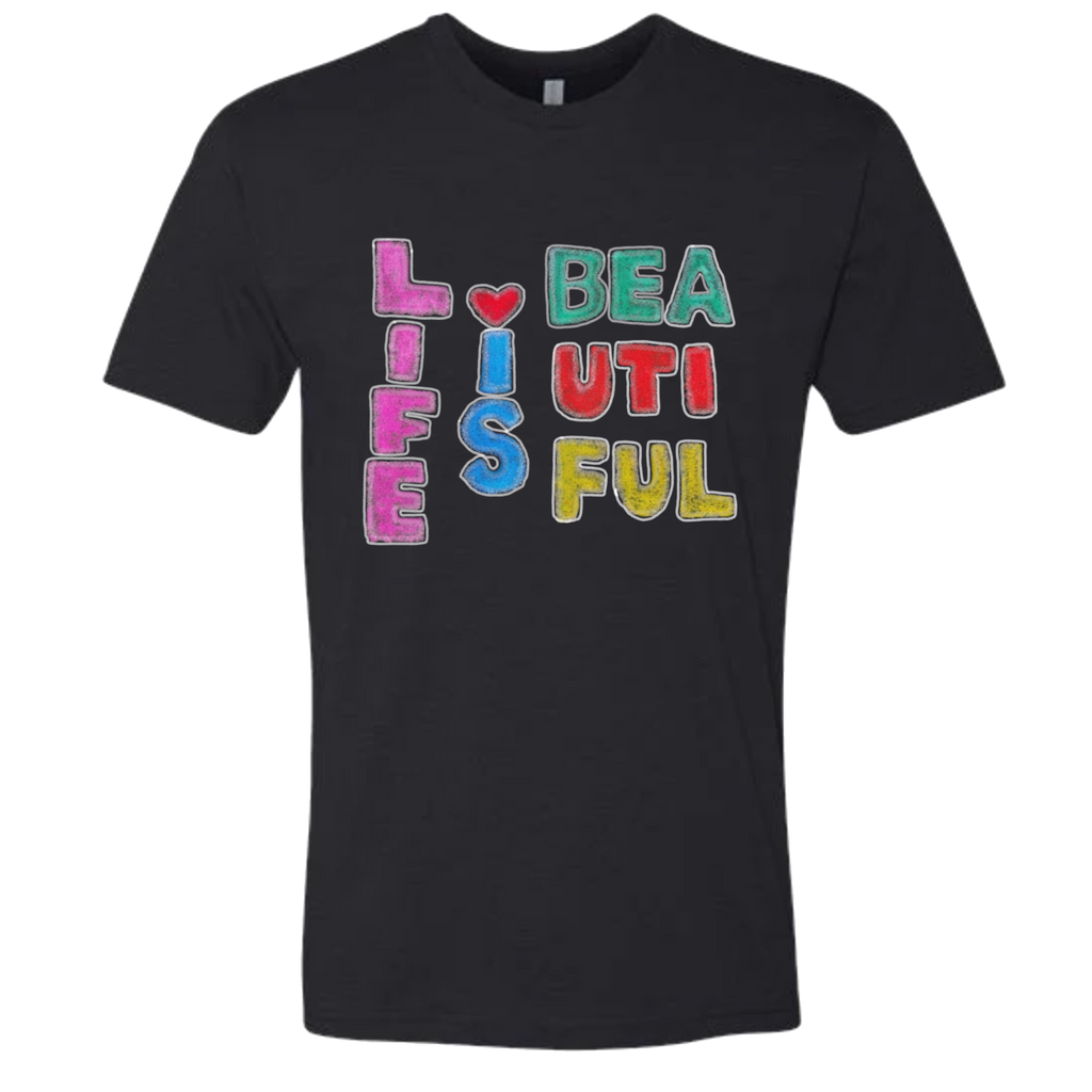 Life Is Beautiful T-Shirt