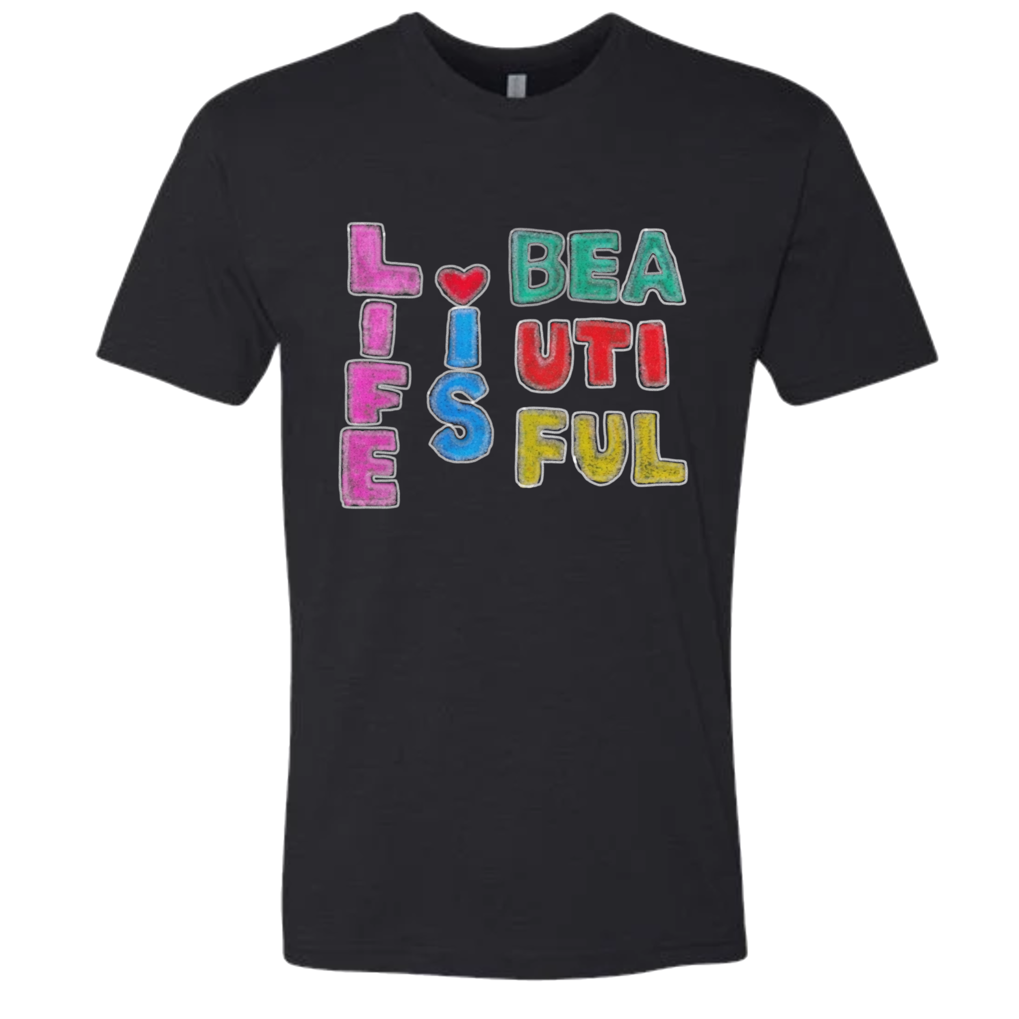 Life Is Beautiful T-Shirt