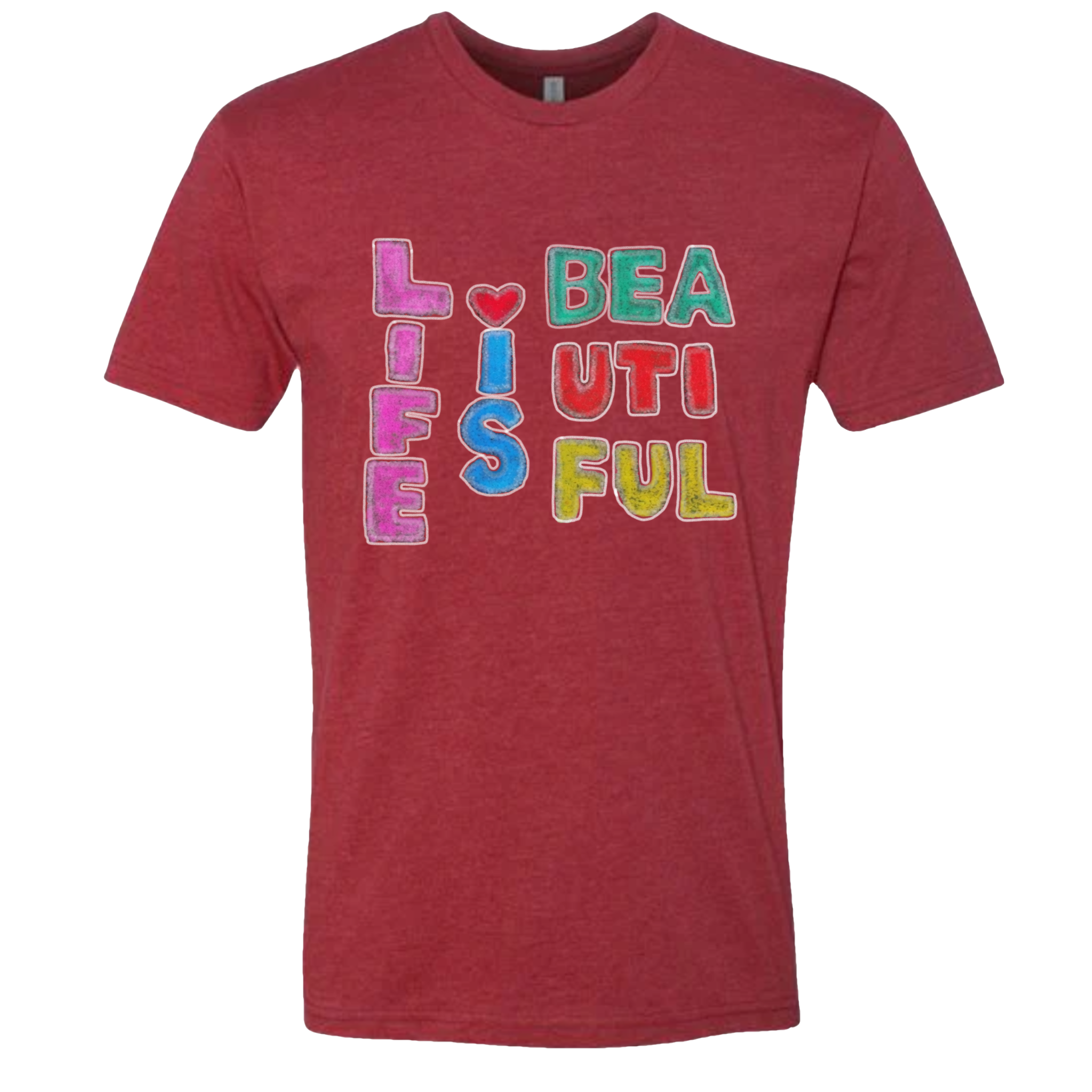 Life Is Beautiful T-Shirt
