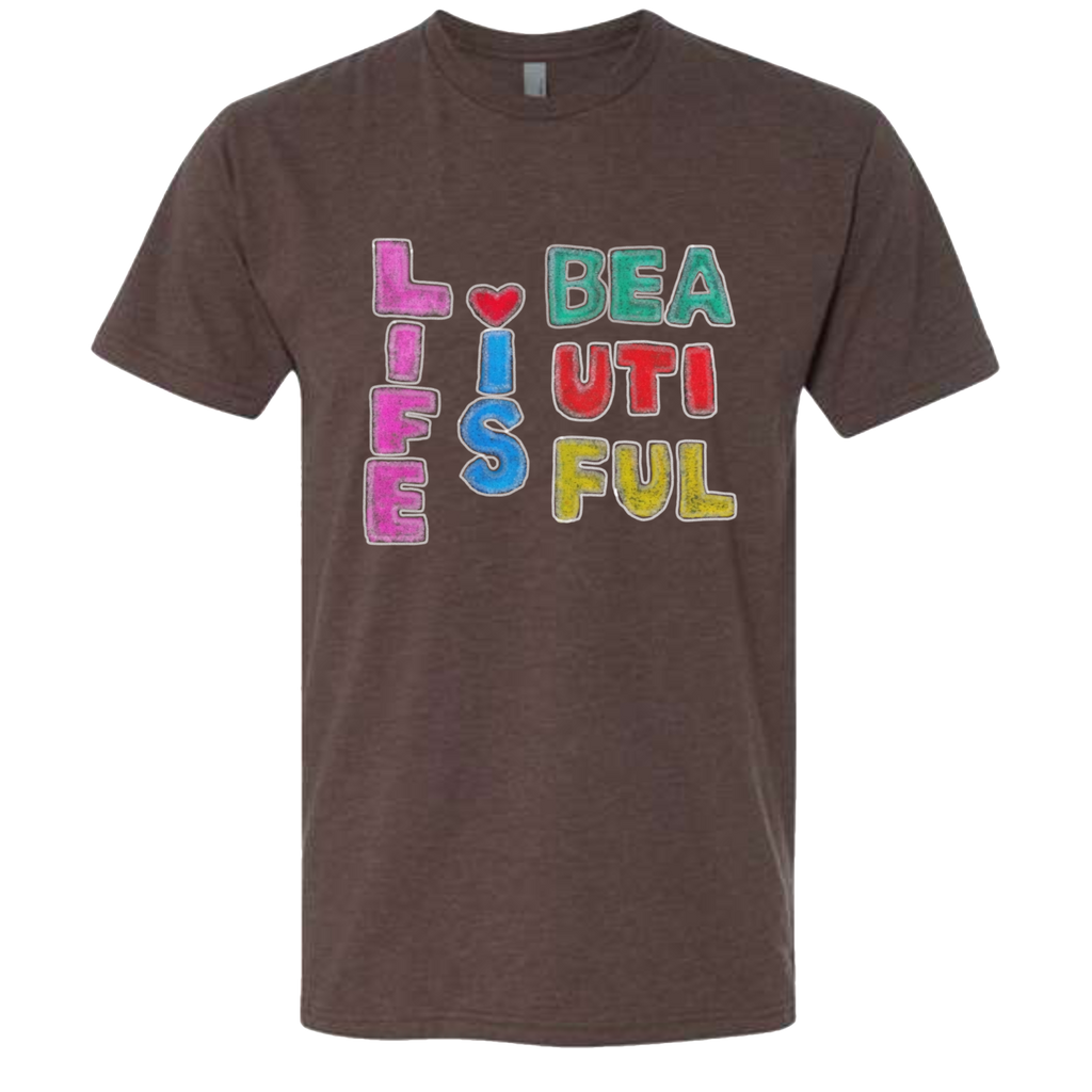 Life Is Beautiful T-Shirt