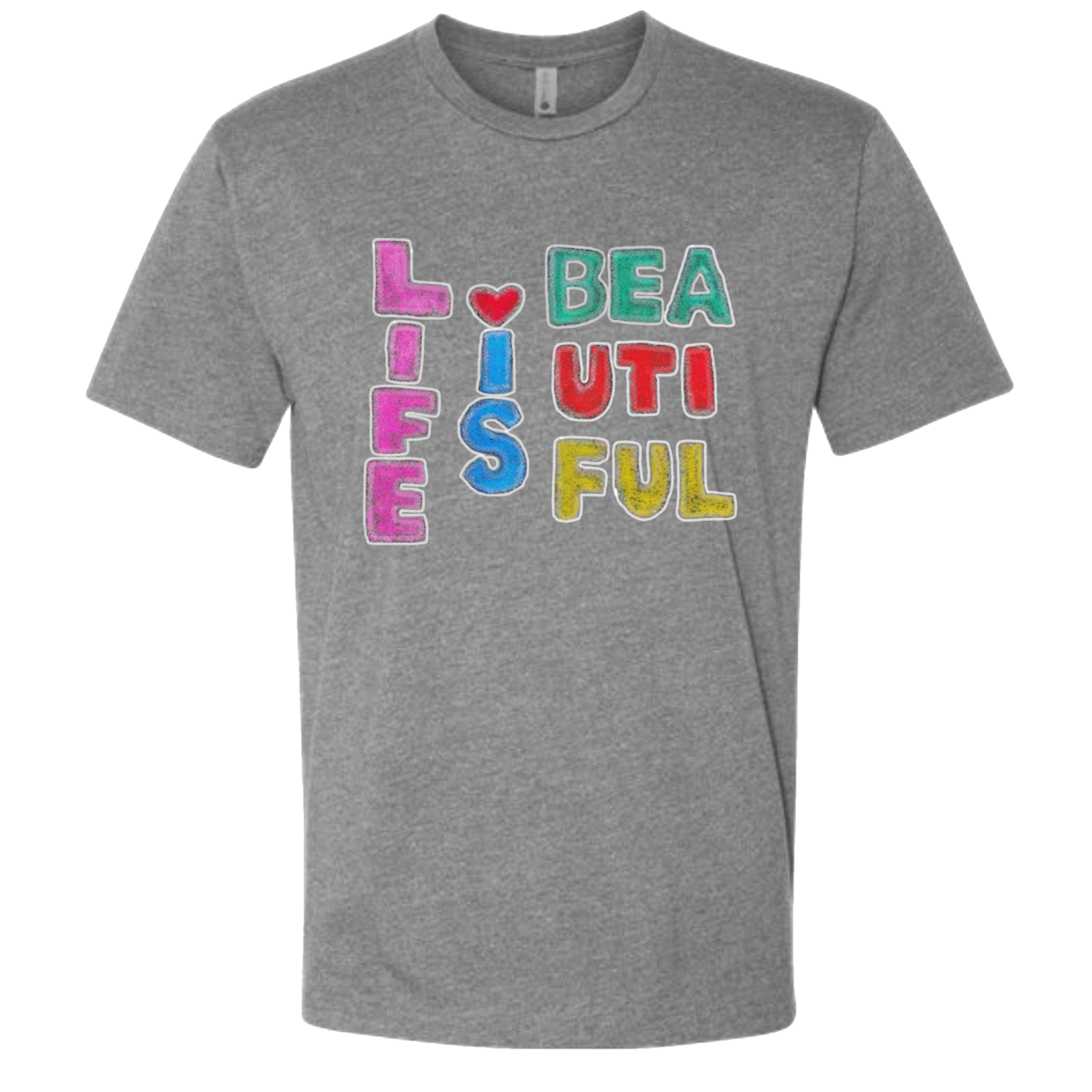Life Is Beautiful T-Shirt