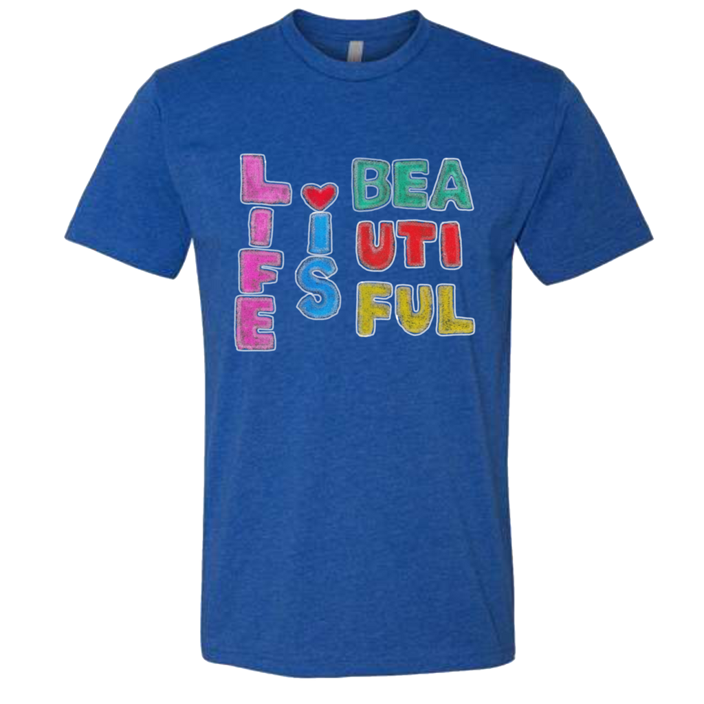 Life Is Beautiful T-Shirt