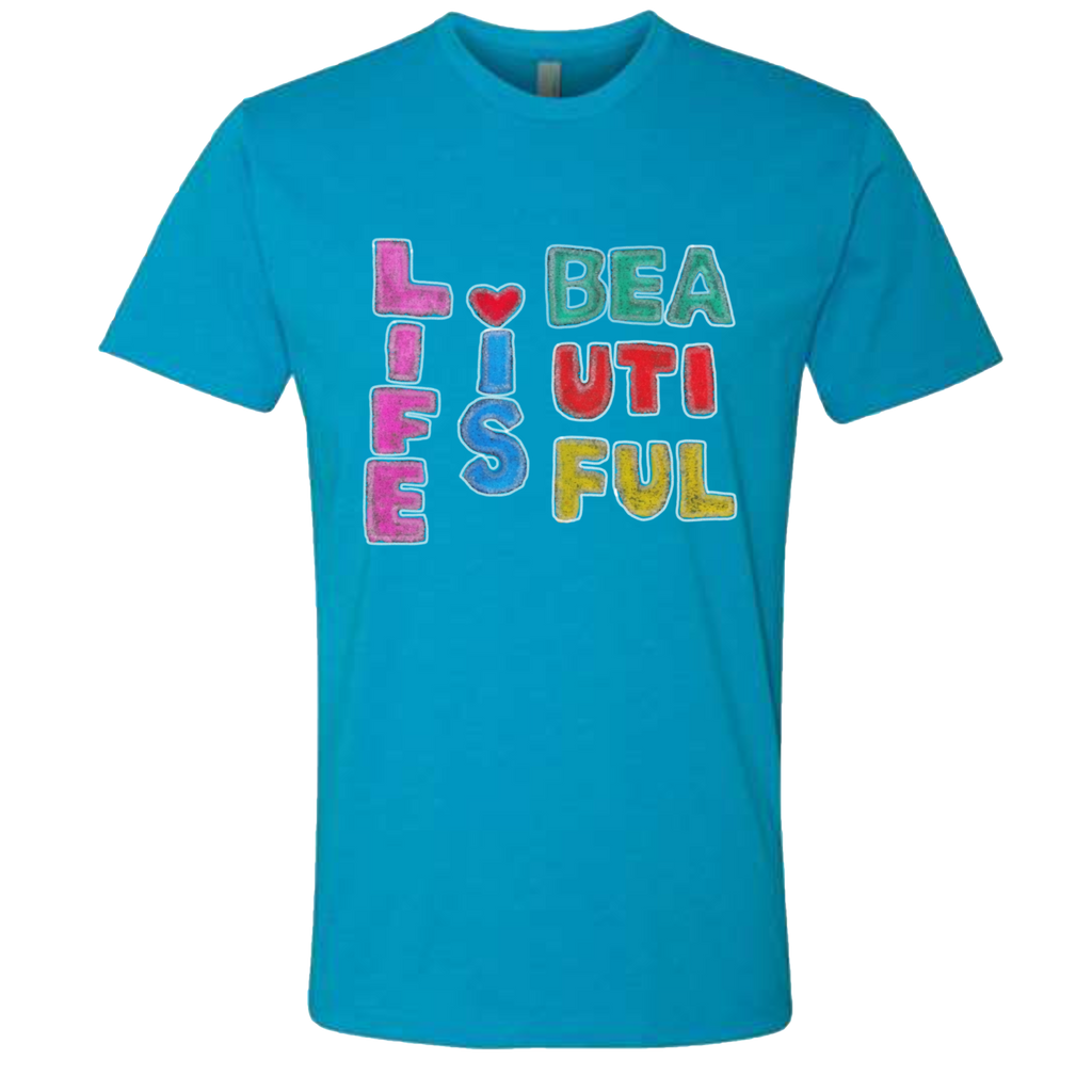 Life Is Beautiful T-Shirt