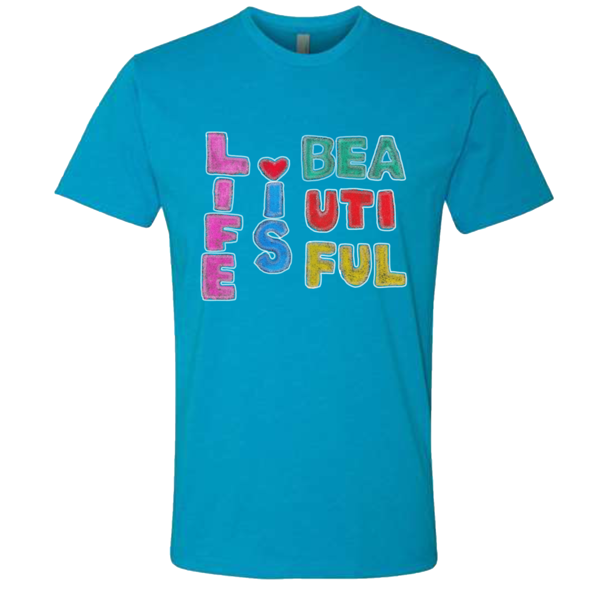Life Is Beautiful T-Shirt